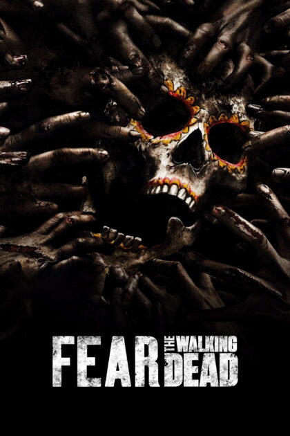 تحميل مسلسل Fear the Walking Dead برابط واحد مترجم كامل